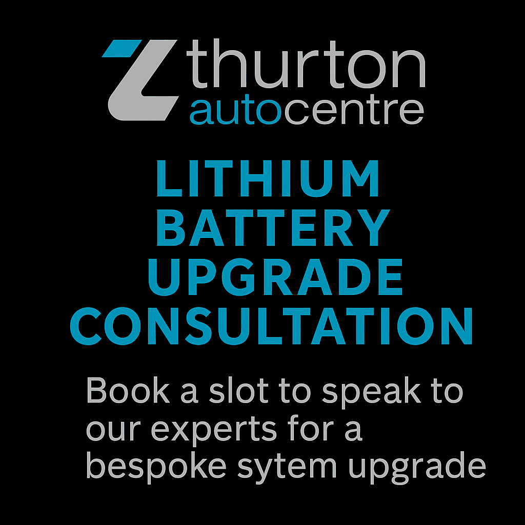 Thurton Auto Centre Lithium Battery Upgrade Consultation - Book a slot to speak to our experts for a bespoked system upgrate.